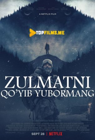 Zulmatni qo'yib yubormang / Zulmatni ushlang Uzbek tilida